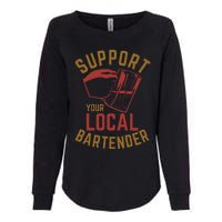 Support Your Local Bartender Womens California Wash Sweatshirt