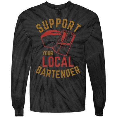 Support Your Local Bartender Tie-Dye Long Sleeve Shirt