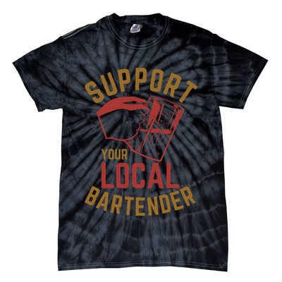 Support Your Local Bartender Tie-Dye T-Shirt