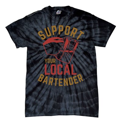 Support Your Local Bartender Tie-Dye T-Shirt