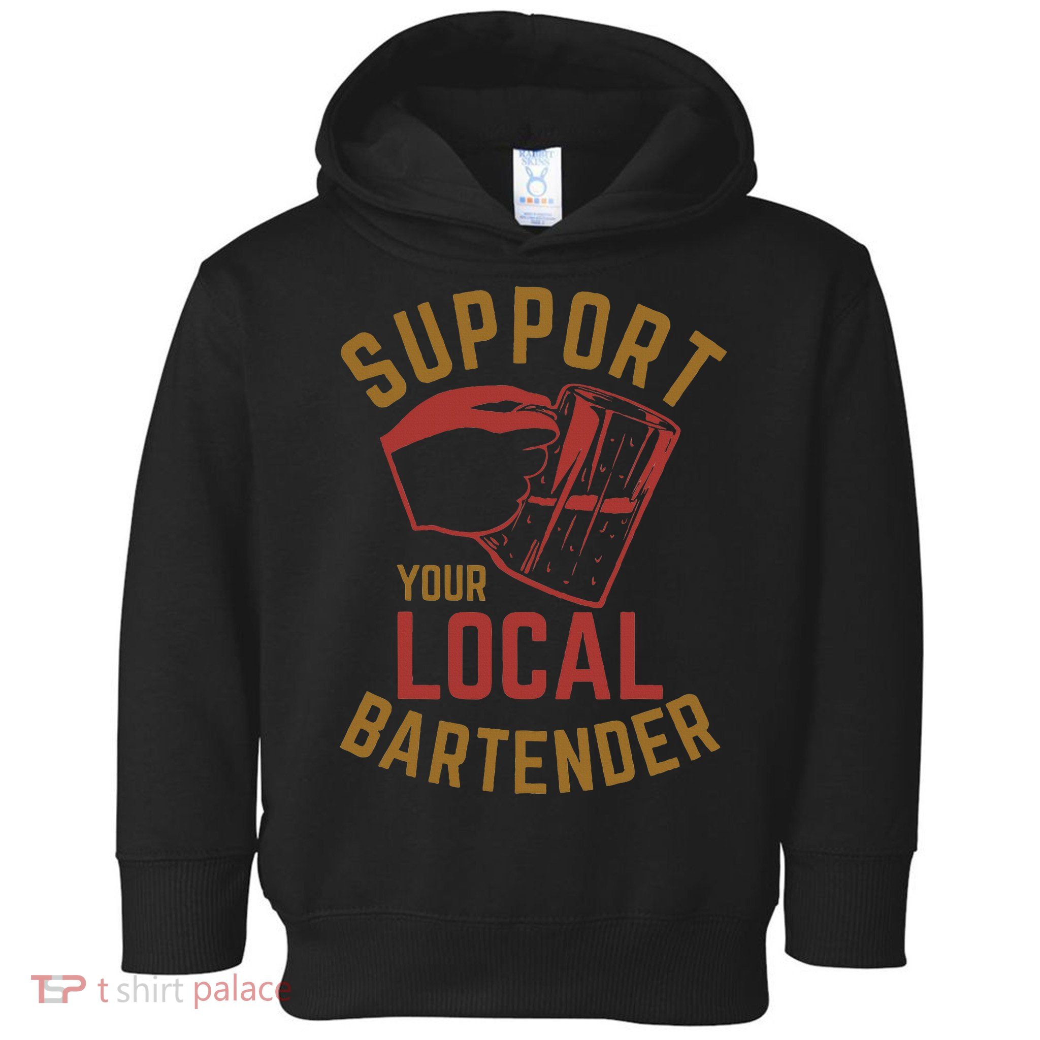 Support Your Local Bartender Toddler Hoodie