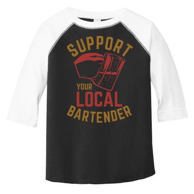 Support Your Local Bartender Toddler Fine Jersey T-Shirt