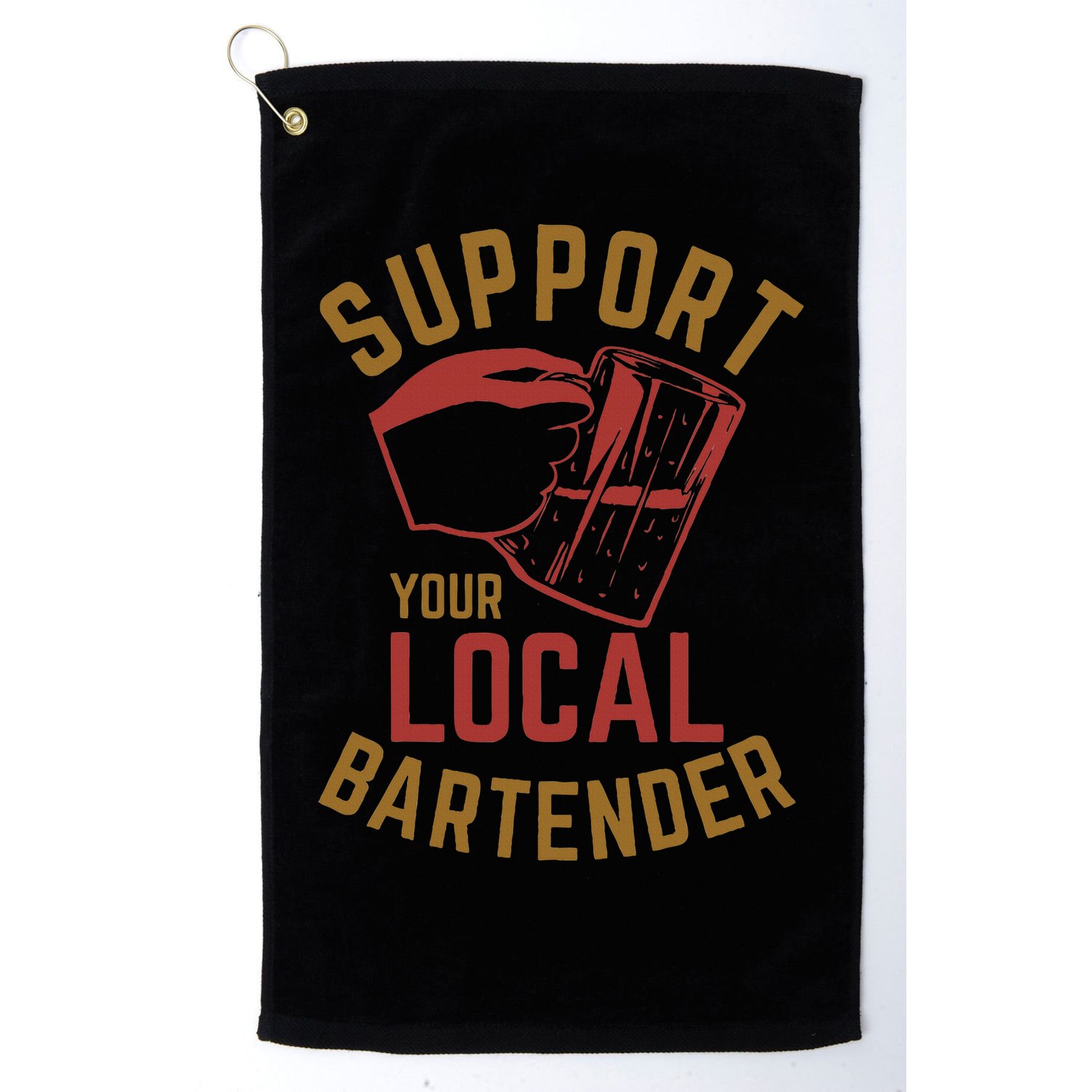Support Your Local Bartender Golf Towel