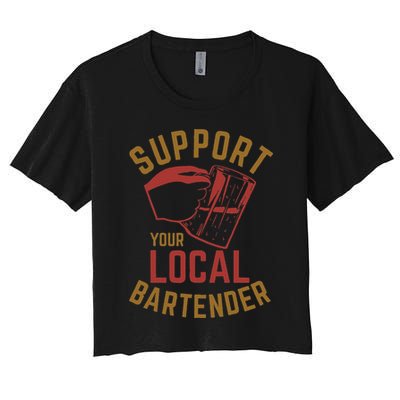 Support Your Local Bartender Crop Top