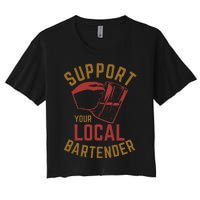 Support Your Local Bartender Women's Crop Top Tee