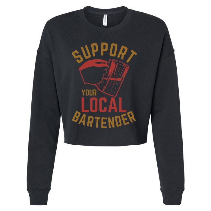 Support Your Local Bartender Cropped Pullover Crew