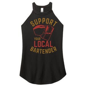 Support Your Local Bartender Women's Perfect Tri Rocker Tank