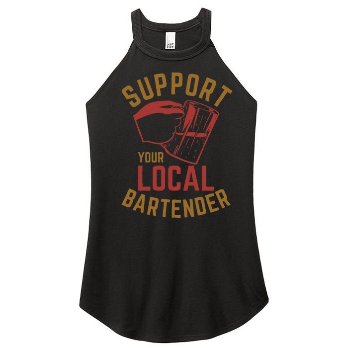 Support Your Local Bartender Women's Perfect Tri Rocker Tank