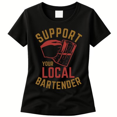 Support Your Local Bartender Womens T-Shirt