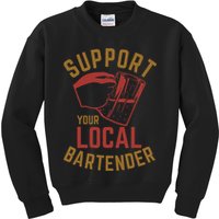 Support Your Local Bartender Kids Sweatshirt