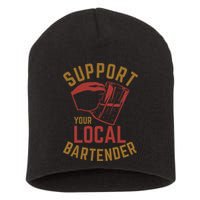 Support Your Local Bartender Short Acrylic Beanie