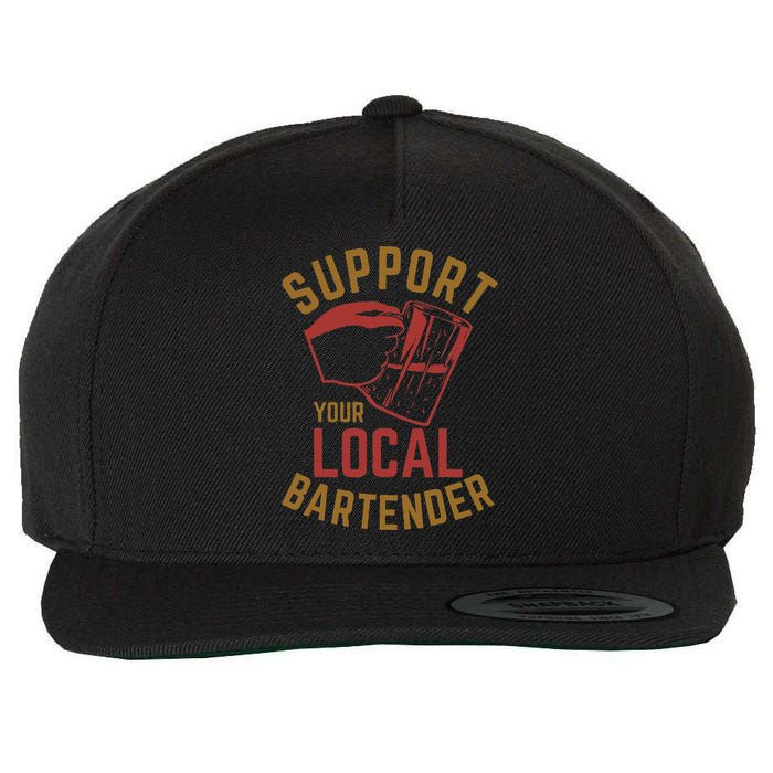 Support Your Local Bartender Wool Snapback Cap