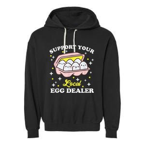 Support Your Local Egg Dealer, Farm Fresh eggs Funny farm Garment-Dyed Fleece Hoodie