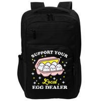 Support Your Local Egg Dealer, Farm Fresh eggs Funny farm Impact Tech Backpack