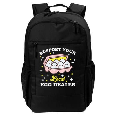 Support Your Local Egg Dealer, Farm Fresh eggs Funny farm Daily Commute Backpack