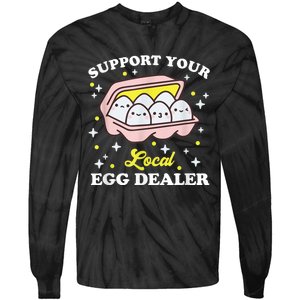 Support Your Local Egg Dealer, Farm Fresh eggs Funny farm Tie-Dye Long Sleeve Shirt