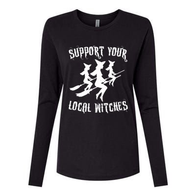 Support Your Local Witches Funny Gift Halloween Sexy Witch Funny Gift Womens Cotton Relaxed Long Sleeve T-Shirt