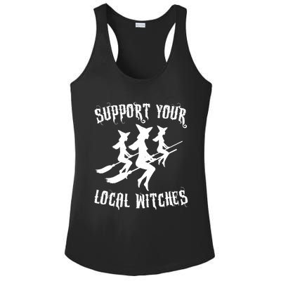 Support Your Local Witches Funny Gift Halloween Sexy Witch Funny Gift Ladies PosiCharge Competitor Racerback Tank