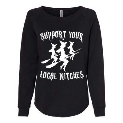 Support Your Local Witches Funny Gift Halloween Sexy Witch Funny Gift Womens California Wash Sweatshirt