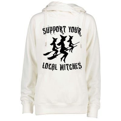 Support Your Local Witches Funny Gift Halloween Sexy Witch Funny Gift Womens Funnel Neck Pullover Hood