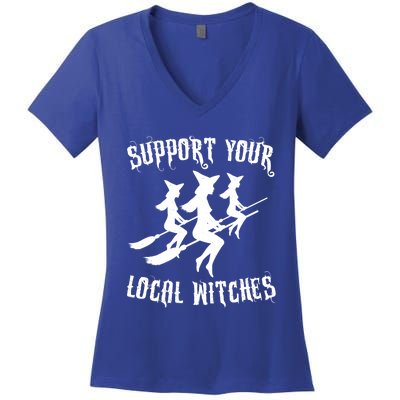 Support Your Local Witches Funny Gift Halloween Sexy Witch Funny Gift Women's V-Neck T-Shirt