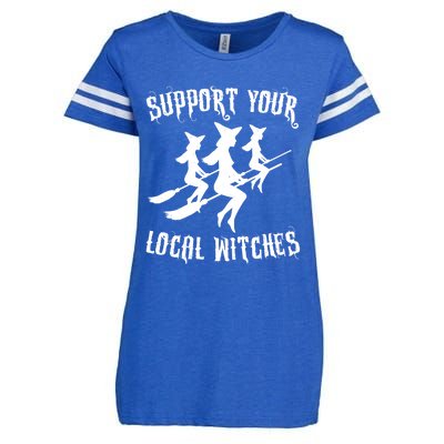 Support Your Local Witches Funny Gift Halloween Sexy Witch Funny Gift Enza Ladies Jersey Football T-Shirt