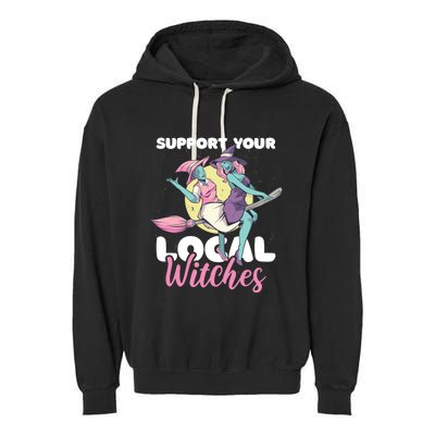 Support Your Local Witches Gift Garment-Dyed Fleece Hoodie