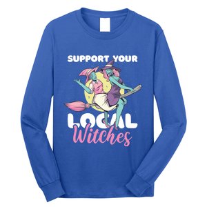 Support Your Local Witches Gift Long Sleeve Shirt