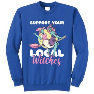 Support Your Local Witches Gift Sweatshirt