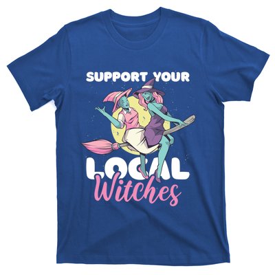 Support Your Local Witches Gift T-Shirt