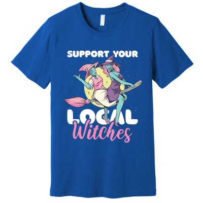 Support Your Local Witches Gift Premium T-Shirt