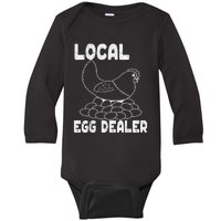 Support Your Local Egg Dealer Funny Chicken Lover Graphic Baby Long Sleeve Bodysuit