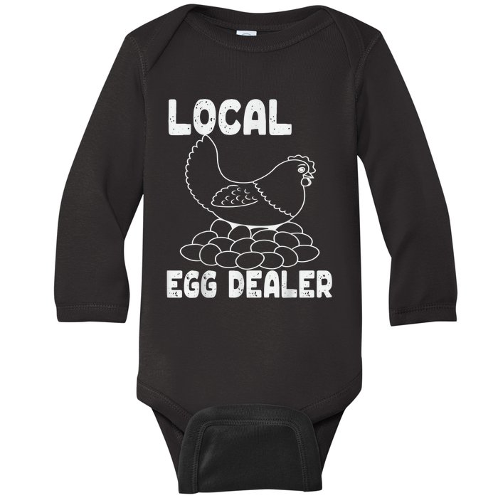 Support Your Local Egg Dealer Funny Chicken Lover Graphic Baby Long Sleeve Bodysuit