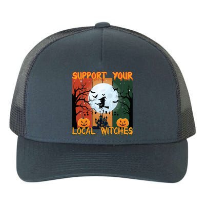 Support Your Local Witches Cute Gift Yupoong Adult 5-Panel Trucker Hat