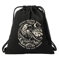 Support Your Local Murder Crows Before Bros Drawstring Bag