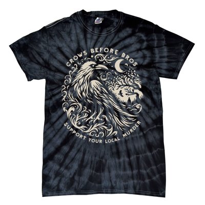 Support Your Local Murder Crows Before Bros Tie-Dye T-Shirt