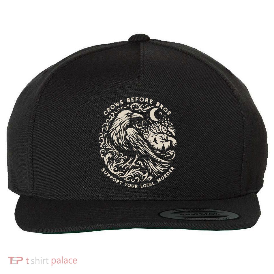 Support Your Local Murder Crows Before Bros Wool Snapback Cap