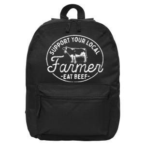 Support Your Local Farmer Eat Beef 16 in Basic Backpack