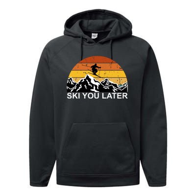 Ski You Later Skiing Retro Sunset Mountain Performance Fleece Hoodie