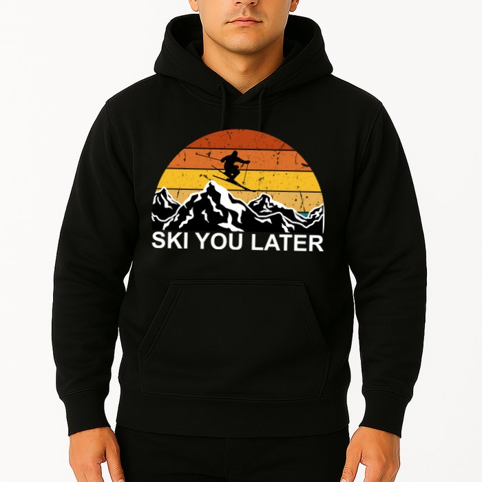 Ski You Later Skiing Retro Sunset Mountain Hoodie