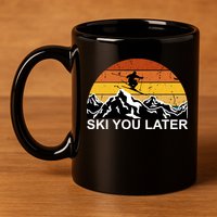 Ski You Later Skiing Retro Sunset Mountain 11oz C Handle Ceramic Mug
