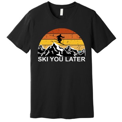 Ski You Later Skiing Retro Sunset Mountain Premium T-Shirt