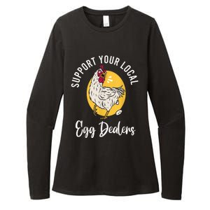 Support Your Local Egg Dealers,Chicken Lover Womens CVC Long Sleeve Shirt