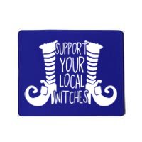 Support Your Local Witches Tees Funny Witch Funny Gift Mousepad