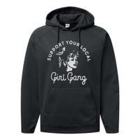 Support Your Local Girl Gang Performance Fleece Hoodie