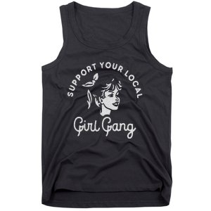 Support Your Local Girl Gang Tank Top