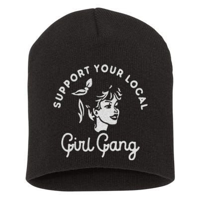 Support Your Local Girl Gang Short Acrylic Beanie