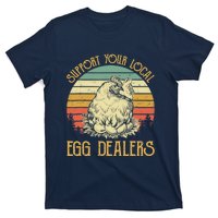 Support Your Local Egg Dealers Farmers Funny Chicken Lover T-Shirt