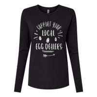 Support Your Local Egg Dealers,Chicken Lover Womens Cotton Relaxed Long Sleeve T-Shirt