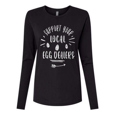 Support Your Local Egg Dealers,Chicken Lover Womens Cotton Relaxed Long Sleeve T-Shirt